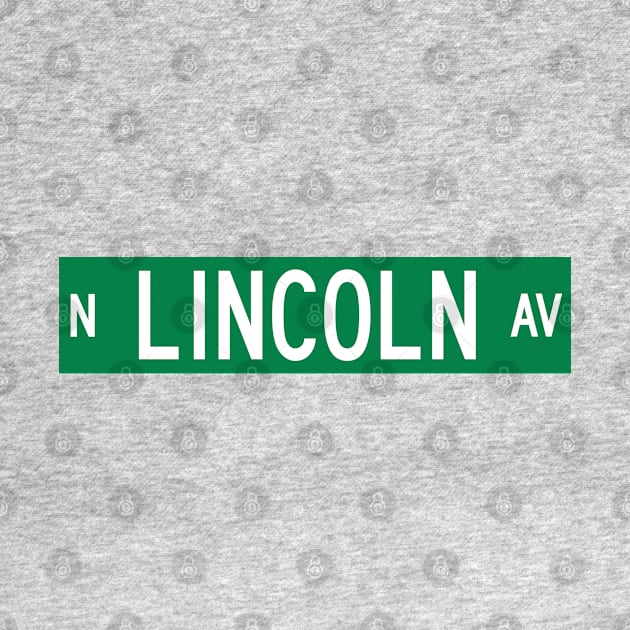 N. Lincoln Ave. - Chicago Street Sign by BodinStreet